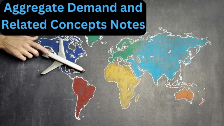 Aggregate Demand and Related Concepts Class 12 Notes