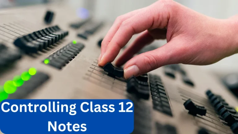 Controlling Class 12 Notes Business Studies