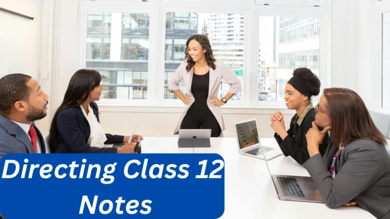 Directing Class 12 Notes