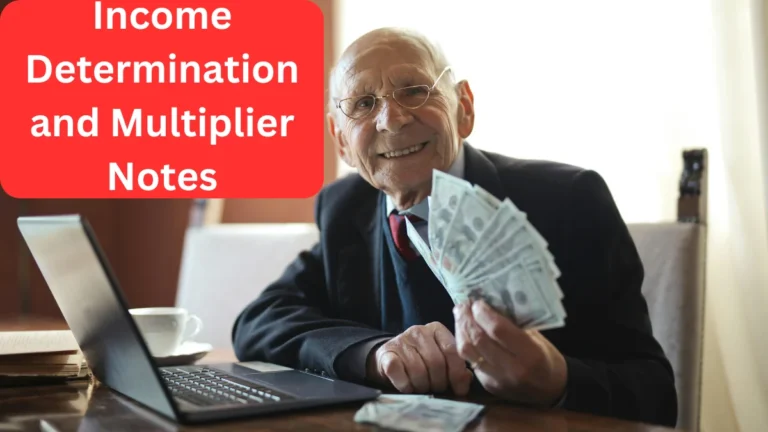 Income Determination and Multiplier Class 12 Notes