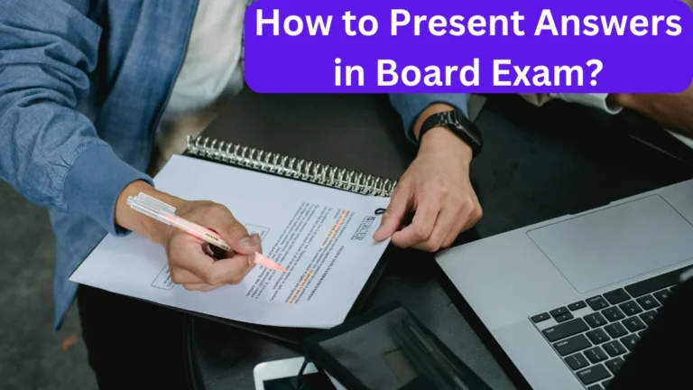 How to present answers in board exam?