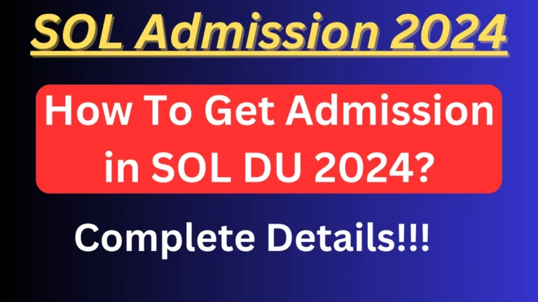 How To Get Admission in SOL DU 2024?