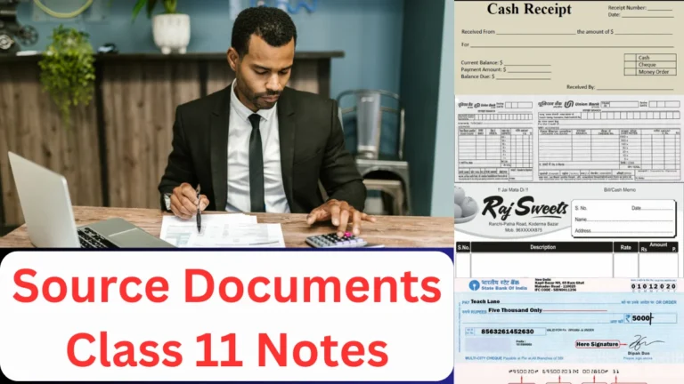 Source Documents Class 11 Notes