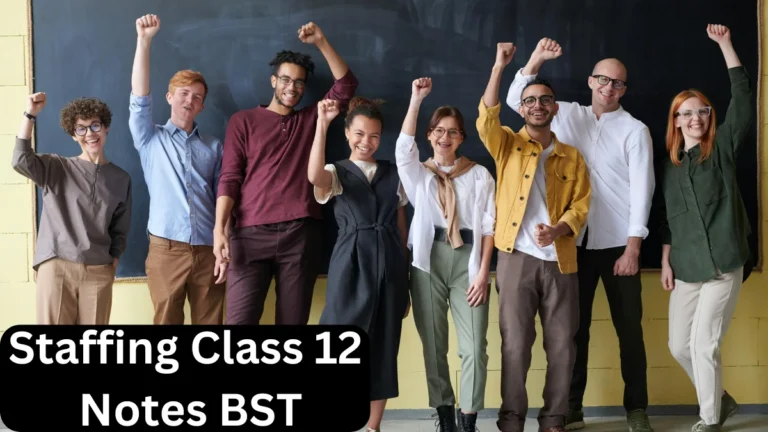 Staffing Class 12 Notes