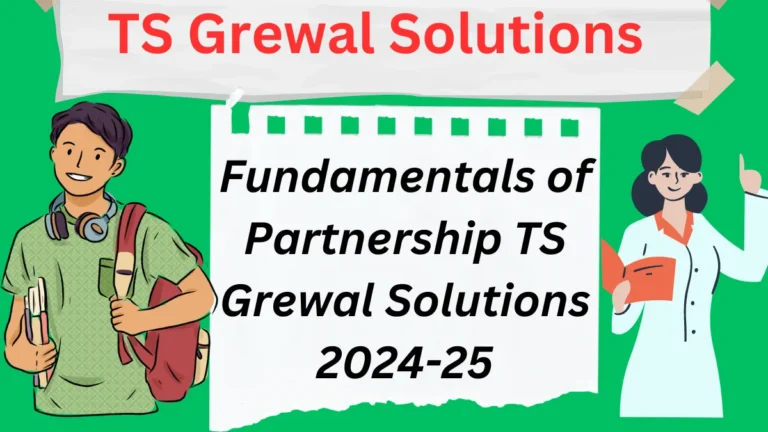 Fundamentals of Partnership TS Grewal Solutions 2024-25