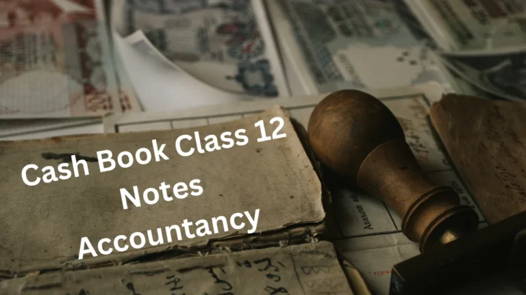 Cash Book Class 11 Accountancy Notes
