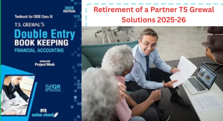 Retirement of a Partner TS Grewal Solutions 2025-26