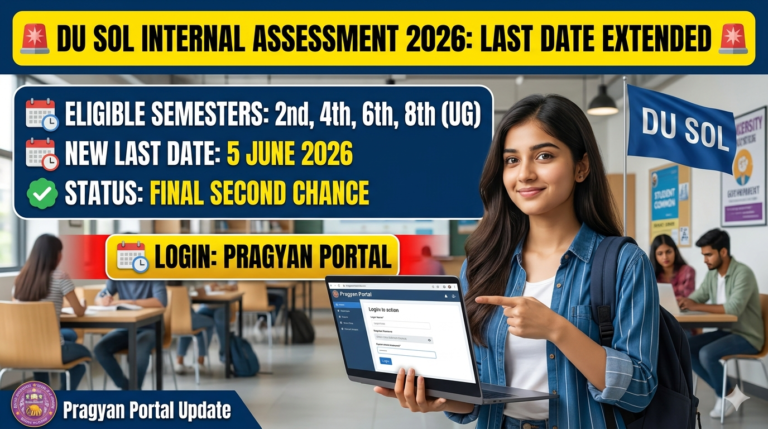 DU SOL Internal Assessment Last Date Extended 2026: Official Updates