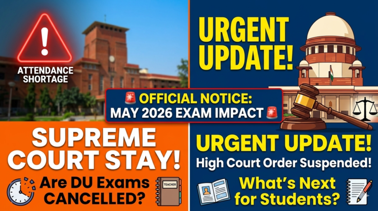 Supreme Court Stays DU Attendance Order: Exams Cancelled?